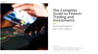 The Complete Guide to Fintech Trading and Investments
