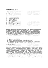 1 UNIT 4 PROPOSITIONS Contents 4.0 Objectives 4.1 Introduction 4.2
