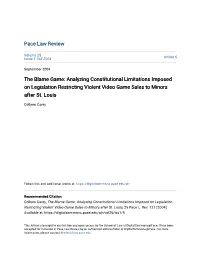 Analyzing Constitutional Limitations Imposed on Legislation Restricting Violent Video Game Sales to Minors After St