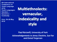 Ethnolects: Variation – Dynamics – Continuity Vernacular