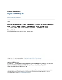 Overcoming Contemporary Obstacles in Drug Delivery Via Acetalated Dextran Particle Formulations