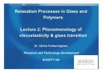 Relaxation Processes in Glass and Polymers Lecture 2