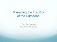 Managing the Fragility of the Eurozone
