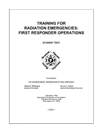 Training for Radiation Emergencies: First Responder Operations