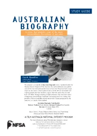 AUSTRALIAN BIOGRAPHY a Series That Profiles Some of the Most Extraordinary Australians of Our Time