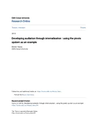 Developing Audiation Through Internalisation : Using the Pivots System As an Example