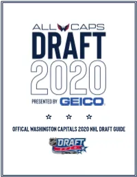 OFFICAL WASHINGTON CAPITALS 2020 NHL DRAFT GUIDE Washington Capitals | 2020 NHL Draft Guide