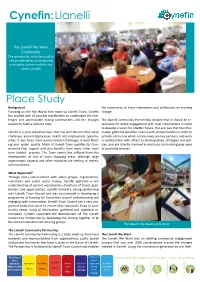 Place Study Background the Community to Share Information and Collaborate on Creating Focusing on the Five Wards That Make up Llanelli Town, Cynefin Change