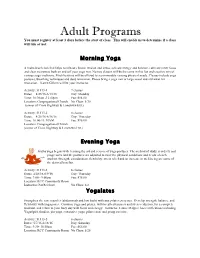 Adult Programs You Must Register at Least 3 Days Before the Start of Class