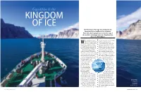 Expedition to the KINGDOM of ICE the Northwest Passage Has Intrigued and Fascinated Arctic Explorers for Centuries
