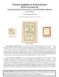 Native American Linguistics Duplicates from the Ayer Linguistic Collection at the Newberry Library with Additions