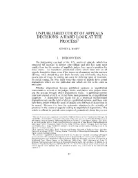 Unpublished Court of Appeals Decisions: a Hard Look at the Process†