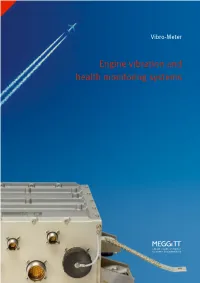Engine Vibration and Health Monitoring Systems Engine Vibration Monitoring Systems