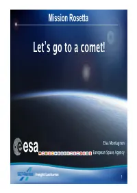 Let's Go to a Comet!