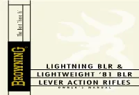 Lightning Blr & Lightweight '81 Blr Lever Action Rifles