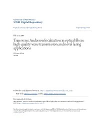 Transverse Anderson Localization in Optical Fibers: High-Quality Wave Transmission and Novel Lasing Applications Behnam Abaie Student