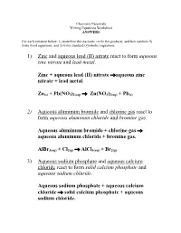 (II) Nitrate React to Form Aqueous Zinc Nitrate and Lead Metal. Zinc +