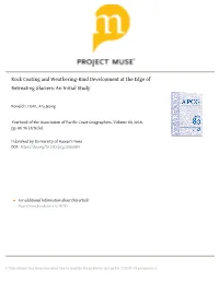 Rock Coating and Weathering-Rind Development at the Edge of Retreating Glaciers: an Initial Study