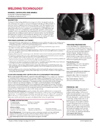 WELDING TECHNOLOGY DEGREES, CERTIFICATES and AWARDS Associate in Science Degree (A.S.) Certiﬁcate of Achievement