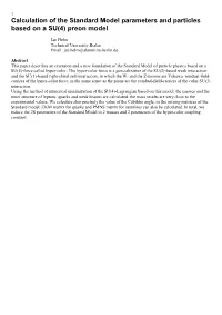 Calculation of the Standard Model Parameters and Particles Based on a SU(4) Preon Model