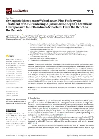 Synergistic Meropenem/Vaborbactam Plus Fosfomycin Treatment of KPC Producing K