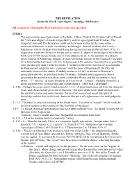 THE REVELATION (From the Greek “Apocalypse,” Meaning “Disclosure)