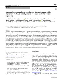 Autosomal-Dominant Adult Neuronal Ceroid Lipofuscinosis Caused by Duplication in DNAJC5 Initially Missed by Sanger and Whole-Exome Sequencing