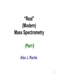 Modern Real Mass Spectrometry