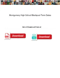 Montgomery High School Blackpool Term Dates