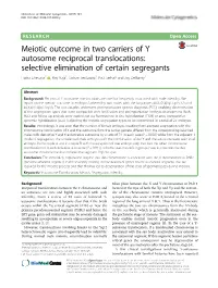 Meiotic Outcome in Two Carriers of Y Autosome Reciprocal Translocations: Selective Elimination of Certain Segregants