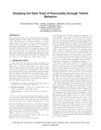 Studying the Dark Triad of Personality Through Twitter Behavior