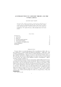 AN INTRODUCTION to CATEGORY THEORY and the YONEDA LEMMA Contents Introduction 1 1. Categories 2 2. Functors 3 3. Natural Transfo
