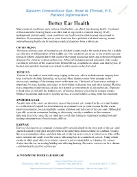 Better Ear Health Many Medical Conditions, Such As Those Listed Below, Can Affect Your Hearing Health