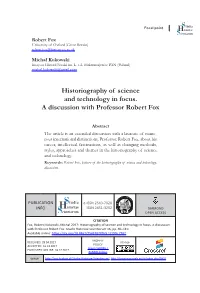 Historiography of Science and Technology in Focus. a Discussion with Professor Robert Fox