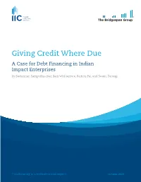 A Case for Debt Financing in Indian Impact Enterprises by Sudarshan Sampathkumar, Sam Whittemore, Ramraj Pai, and Swasti Saraogi