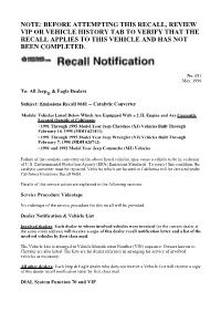 Note: Before Attempting This Recall, Review Vip Or Vehicle History Tab to Verify That the Recall Applies to This Vehicle and Has Not Been Completed