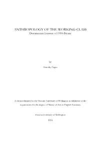 ANTHROPOLOGY of the WORKING-CLASS Documentary Literature of 1930S Britain
