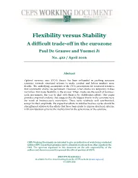Flexibility Versus Stability a Difficult Trade-Off in the Eurozone Paul De Grauwe and Yuemei Ji No