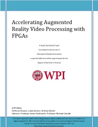 Accelerating Augmented Reality Video Processing with Fpgas