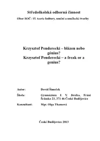 Blázen Nebo Génius? Krzysztof Penderecki – a Freak Or a Genius?