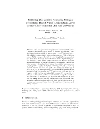 Enabling the Vehicle Economy Using a Blockchain-Based Value Transaction Layer Protocol for Vehicular Ad-Hoc Networks - Research Paper - Version 1.0.1 August 7, 2018