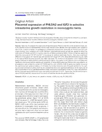 Original Article Placental Expression of PHLDA2 and IGF2 in Selective Intrauterine Growth Restriction in Monozygotic Twins
