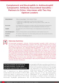 Complement and Neutrophils in Antineutrophil Cytoplasmic Antibody-Associated Vasculitis – Partners in Crime: Interviews with Two Key Opinion Leaders