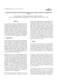 Geometry Perturbation of Dielectric Resonator for Same Frequency Operation As Radiator and Filter