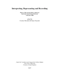 Interpreting, Representing and Recording