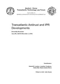 Transatlantic Antitrust and IPR Developments, Issue 5/2018 Stanford-Vienna Transatlantic Technology Law Forum 3