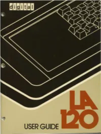 USER GUIDE EK-LA120-UG-003 ' 1 St Edition, September 1978 2Nd Edition, January 1979 3Rd Edition, June 1979