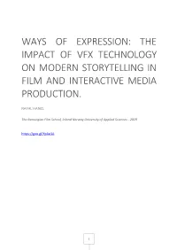 Ways of Expression: the Impact of Vfx Technology on Modern Storytelling in Film and Interactive Media Production