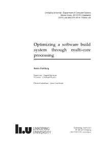 Optimizing a Software Build System Through Multi-Core Processing