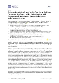 Robocasting of Single and Multi-Functional Calcium Phosphate Scaffolds and Its Hybridization with Conventional Techniques